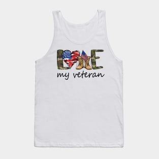 Love My Veteran Shirt 4th Of July Shirt Funny Independence Day American Gift Tank Top